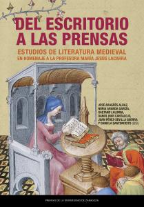 Del escritorio a las prensas. Estudios de literatura medieval en homenaje a la p