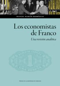 Los economistas de Franco. Una revisión analítica