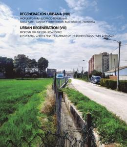 Regeneración urbana (VIII). Propuestas para el espacio periurbano: Santa Isabel,