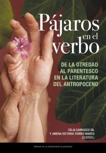 Pájaros en el verbo. De la otredad al parentesco en la literatura del Antropocen