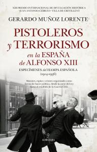 Pistoleros y terrorismo en la España de Alfonso XIII