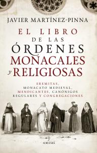 El libro de las órdenes monacales y religiosas
