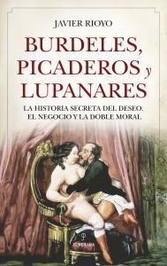 Burdeles, picaderos y lupanares