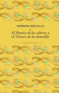 El paraíso de los solteros y el Tártaro de las doncellas