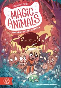 MAGIC ANIMALS. A INVASION DAS RAS XIGANTES