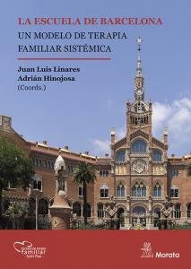 La escuela de Barcelona. Un modelo de Terapia Familiar Sistémica