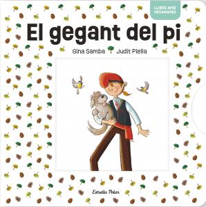 El gegant del pi amb mecanismes