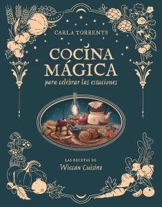 Cocina mágica para celebrar las estaciones