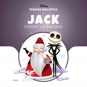 Pequeña Biblioteca Disney. Jack espera la Navidad