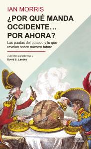 ¿Por qué manda Occidente? por ahora?