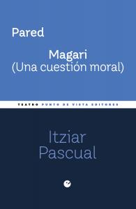 Pared. Magari (Una cuestión moral)