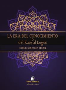La era del conocimiento o del kaos al logos