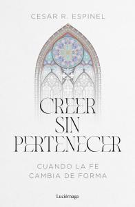 Creer sin pertenecer