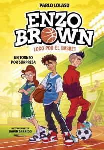 Enzo Brown: loco por el basket 3 - Un torneo por sorpresa