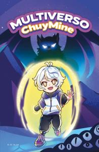 Multiverso Chuy Mine