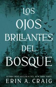 Los ojos brillantes del bosque