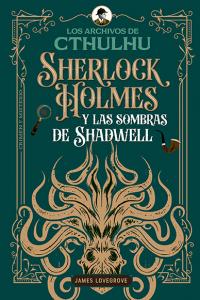 Sherlock Holmes y las sombras de Shadwell