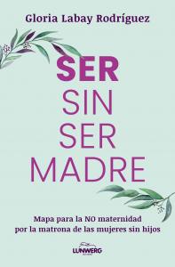 Ser sin ser madre
