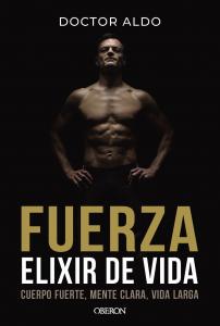 Fuerza. Elixir de vida
