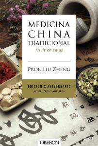 Medicina China Tradicional. Edición X aniversario. Actualizada y ampliada