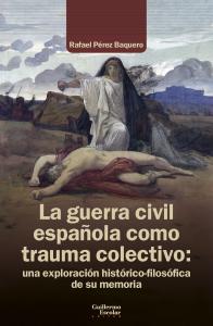 La guerra civil española como trauma colectivo
