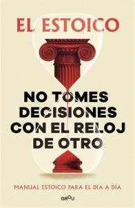 No tomes decisiones con el reloj de otro