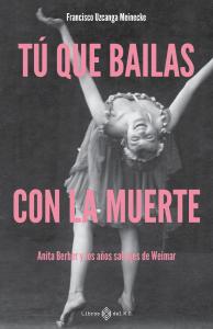 Tú que bailas con la muerte