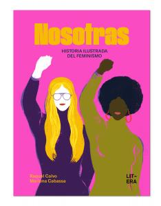 NOSOTRAS. Historia ilustrada del feminismo