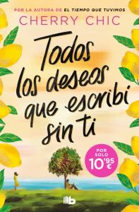 Todos los deseos que escribí sin ti