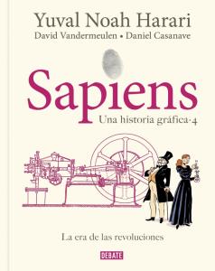 Sapiens. Una historia gráfica 4 - La era de las revoluciones