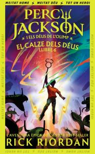 Percy Jackson i el calze dels déus (Percy Jackson i els déus de l Olimp 6)