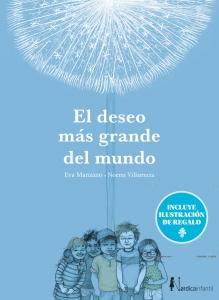 El deseo más grande del mundo (Ed. especial 10 años)