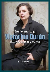 Victorina Durán, una vida llamada teatro