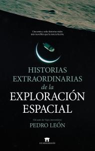 Historias extraordinarias de la exploración espacial