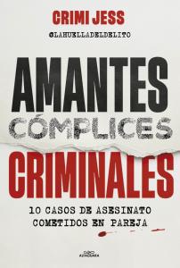 Amantes. Cómplices. Criminales