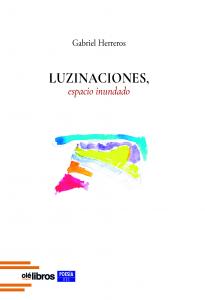 Luzinaciones, espacio inundado