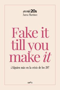 Fake it till you make it