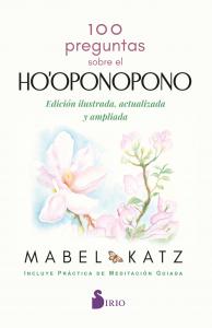 100 preguntas sobre el Ho oponopono