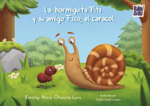 La hormiguita Fita y su amigo Fico, el caracol
