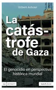 La catástrofe de Gaza