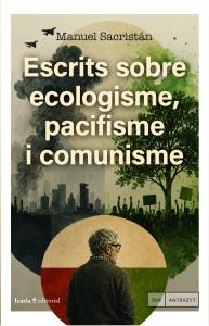 Escrits sobre ecologisme, pacifisme i comunisme