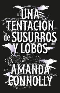 Una tentación de susurros y lobos