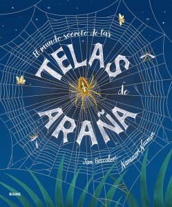 El mundo secreto de las telas de araña