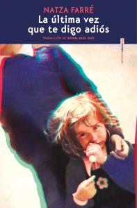 La última vez que te digo adiós