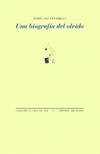 Una biografía del olvido