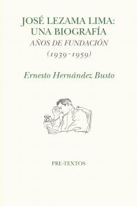 José Lezama Lima. Una biografia