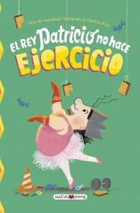 El rey Patricio no hace ejercicio