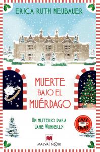 Muerte bajo el muérdago: Disfruta de unas navidades de muerte junto a Jane Wunde