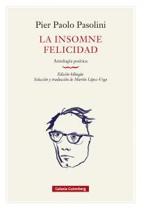 La insomne felicidad. Antología poética- rústica