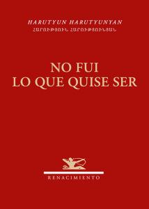 No fui lo que quise ser